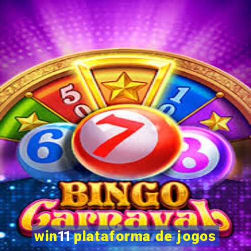 win11 plataforma de jogos